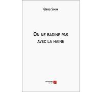 On Ne Badine Pas Avec La Haine