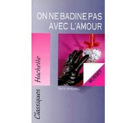 On ne badine pas avec l'amour, texte intégral