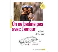 On ne badine pas avec l'amour - BAC 2026 (voies générales et technologiques)
