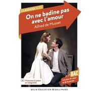 On ne badine pas avec l'amour (Bac 2027) Alfred de Musset (Auteur)