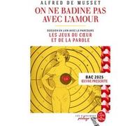On ne badine pas avec l'amour (Edition pédagogique) Alfred de Musset (Auteur)