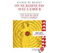 On ne badine pas avec l'amour (Edition pédagogique): BAC 2025