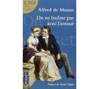 On ne badine pas avec l'amour (French Edition) by Alfred de Musset (2005) Mass Market Paperback