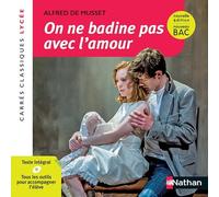 On ne badine pas avec l'amour - Musset - Edition pédagogique Lycée - Carrés classiques Nathan