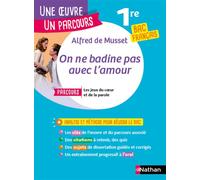 On ne badine pas avec l'amour parcours 1e bac de franþais - Alfred De Musset - Nathan - broché - Scolaire / Universitaire