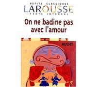 On ne badine pas avec l'amour, texte intégral