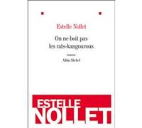 On ne boit pas les rats-kangourous Estelle Nollet (Auteur)