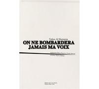 On ne bombardera jamais ma voix - AL HAMARNA, Yahya - Burn Aout - broché - Poésie
