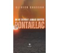 On ne devrait jamais quitter Pontaillac - Olivier Chasson - Le Lys Bleu - broché - Roman