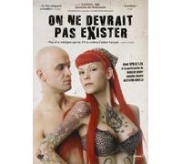 on ne devrait Pas Exister