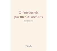 On ne devrait pas tuer les cochons