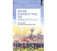 Collectif – On ne dissout pas un soulèvement : 40 voix pour les Soulèvements de la Terre – Points