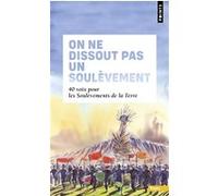 Collectif – On ne dissout pas un soulèvement : 40 voix pour les Soulèvements de la Terre – Points