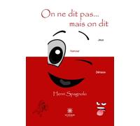 On ne dit pas... ...mais on dit