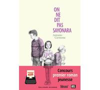Antonio Carmona – On ne dit pas sayonara – Roman adolescent – Broché