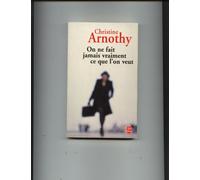 On ne fait jamais vraiment ce que l'on veut
