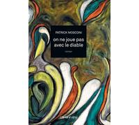 On ne joue pas avec le diable - Patrick Mosconi - Calmann-Levy - broché - Roman
