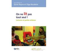 On ne lit pas tout seul ! Lecture et petite enfance