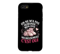 on Ne Ma Pas Demande Mon Avis Heureusement Cest Oui Coque pour iPhone SE (2020) / 7/8
