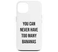 on ne Mange jamais trop de Bananes Coque pour iPhone 13