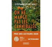 On ne mange pas les cannibales Stéphanie Artarit (Auteur)