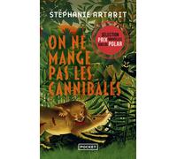 On ne mange pas les cannibales - Stéphanie Artarit - Pocket - Poche - Roman