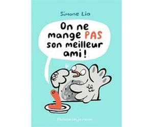 On ne mange pas son meilleur ami ! Simone Lia (Auteur), Simone Lia (Illustration), Marie Hermet (Traduction)
