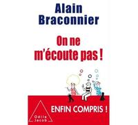 On ne m'écoute pas! - Alain Braconnier - Odile Jacob - broché - Guide