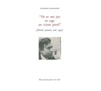 "On ne met pas en cage un oiseau pareil": Dernier journal, août 1995