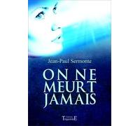 On ne meurt jamais