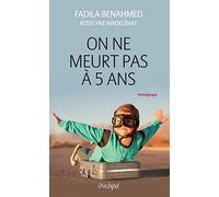 On ne meurt pas à 5 ans