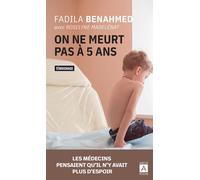 On ne meurt pas à 5 ans - Fadila Benahmed - Archipoche - Poche - Témoignage