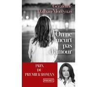 On ne meurt pas d'amour Géraldine Dalban-Moreynas (Auteur)