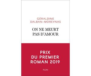 On ne meurt pas d'amour - Géraldine Dalban-Moreynas - Plon - broché - Roman