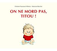 On ne mord pas, Titou !