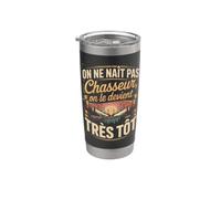 On Ne Naît Pas Chasseur On Le Devient Très Tôt Gobelet isotherme en acier inoxydable double paroi