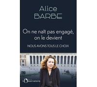 On Ne Naît Pas Engagé, On Le Devient - Nous Avons Tous Le Choix