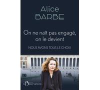 On ne naît pas engagé, on le devient - Alice Barbe - L'observatoire Eds De - broché - Essai