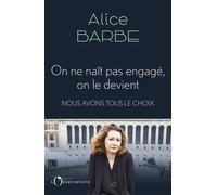 On Ne Naît Pas Engagé, On Le Devient - Nous Avons Tous Le Choix