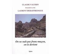 On ne nait pas franc-maçon, on le devient