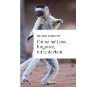 On ne naît pas linguiste, on le devient: Roman d'apprentissage