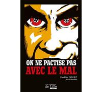 On ne pactise pas avec le mal - LOGEZ Frédéric - Les Lumieres De Lille - broché - Roman