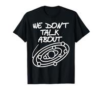 on Ne Parle Pas De La Dernière Planète Blague T-Shirt