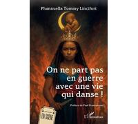 On ne part pas en guerre avec une vie qui danse !