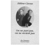 On Ne Part Pas On Ne Revient Pas