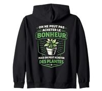 on Ne Peut Pas Acheter Le Bonheur Humour Plantes Sweat à Capuche