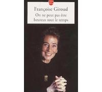 On Ne Peut Pas Etre Heureux Tout Le Temps