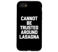 on ne Peut Pas Faire Confiance aux lasagnes - Nourriture Sarcastique Amusante Coque pour iPhone SE (2020) / 7/8
