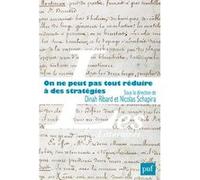 On ne peut pas tout réduire à des stratégies