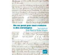 On Ne Peut Pas Tout Réduire À Des Stratégies - Pratiques D'écritures Et Trajectoires Sociales